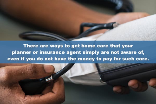 Do You Want to Receive Home Care, but can't afford it?